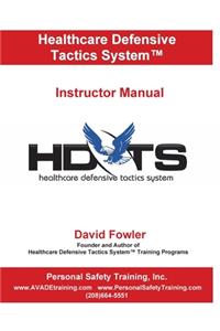 Healthcare Defense Tactics System Instructor Manual