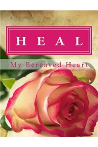 Heal My Bereaved Heart
