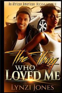 The Thug Who Loved Me