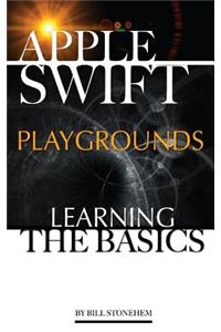 Apple Swift Playgrounds: Learning the Basics