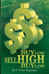 Buy Low Sell High Buy Low