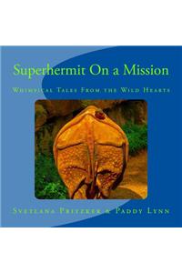 Superhermit On a Mission