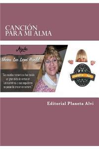 Cancion Para Mi Alma: Editorial Planeta Alvi