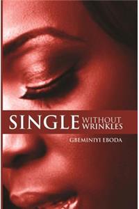 Single Without Wrinkles