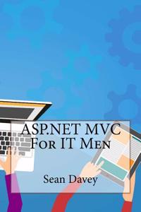 ASP.Net MVC for It Men