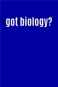 Got Biology?