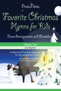 Favorite Christmas Hymns for Kids (Volume 2)