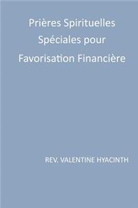 prieres spirituelles speciales pour favorisation financiere