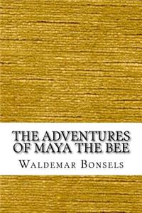 The Adventures of Maya the Bee