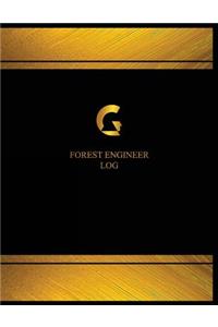 Forest Engineer Log (Logbook, Journal - 125 pages, 8.5 x 11 inches)