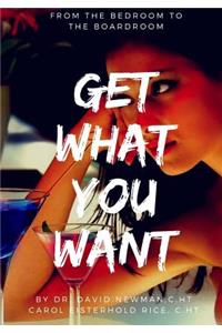 Get What You Want