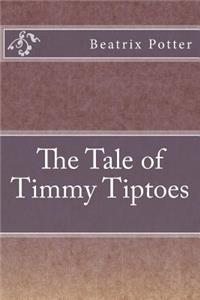 The Tale of Timmy Tiptoes