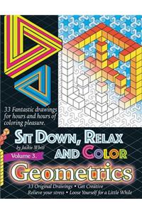 Sit Down, Relax and Color Volume 3 Geometrics