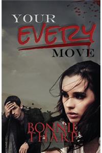 Your Every Move