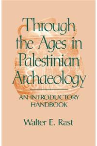 Through the Ages in Palestinian Archaeology