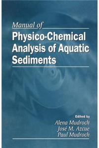 Manual of Physico-Chemical Analysis of Aquatic Sediments