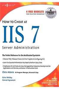 How to Cheat at IIS 7 Server Administration