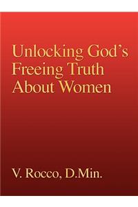 Unlocking God's Freeing Truth About Women