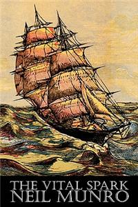 The Vital Spark by Neil Munro, Fiction, Classics, Action & Adventure