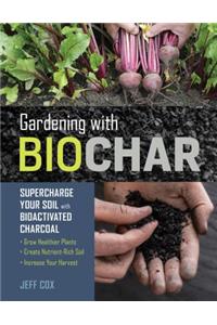 Gardening with Biochar