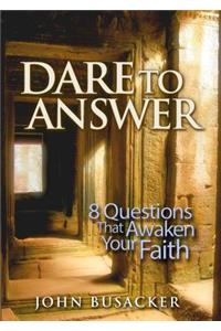 Dare to Answer