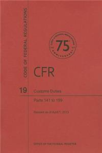 Customs Duties, Parts 141 to 199