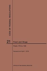 Code of Federal Regulations Title 21, Food and Drugs, Parts 170-199, 2019