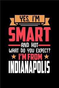 Yes, I'm Smart And Hot What Do You Except I'm From Indianapolis