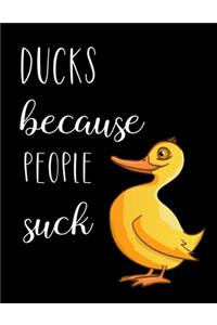 Ducks Because People Suck