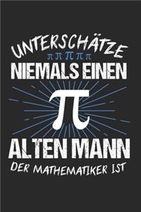 Unterschätze Niemals Einen Alten Mann Der Mathematiker ist
