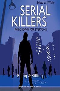 Serial Killers - Philosophy for Everyone