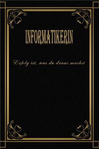 Informatikerin - Erfolg ist, was du draus machst