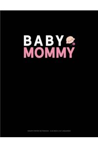 Baby Mommy