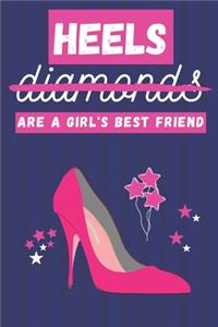 Heels Are a Girl's Best Friend