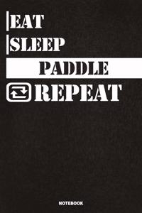 Eat Sleep Paddle Notebook