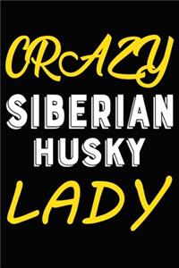 Crazy Siberian Husky Lady