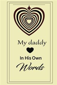 My Daddy in his own words