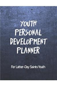 Youth Personal Development Planner For Latter-Day Saints Youth