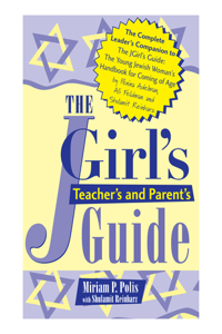 The Jgirl's Teacher's and Parent's Guide
