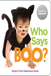 Who Says Boo? Baby's First Halloween Book