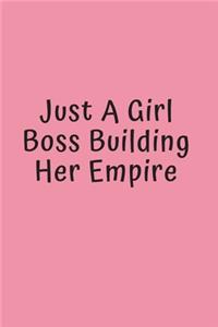Just A Girl Boss Building Her Empire