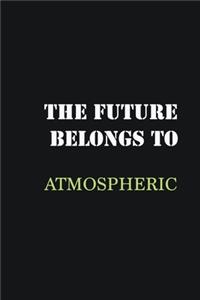 The future belongs to Atmospheric