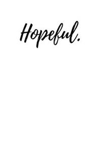 Hopeful