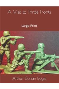 A Visit to Three Fronts
