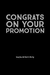 Congrats On Your Promotion