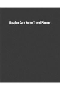 Hospice Care Nurse Travel Planner