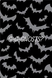 G-G-Ghosts?