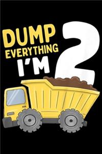 dump everything I'm 2