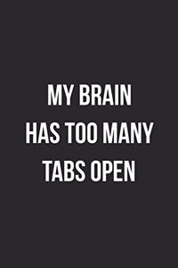 My Brain Has Too Many Tabs Open