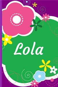 Lola: A Journal for Girls - Personalized with your Own Name! 6x9 inches, 110 lined pages.